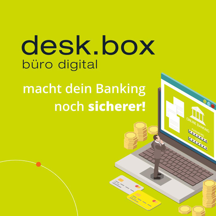 desk.box macht dein Banking noch sicherer